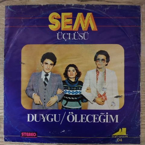 Sem Üçlüsü – Duygu / Öleceğim 45LİK PLAK