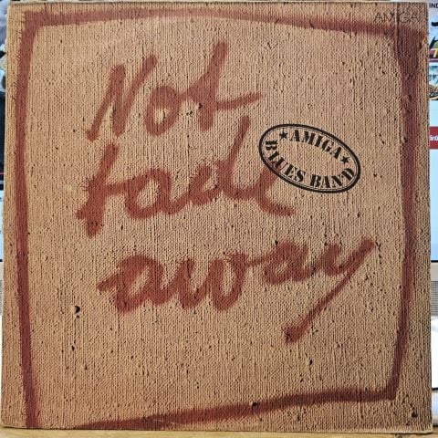 Amiga Blues Band – Not Fade Away LP PLAK