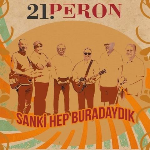 21. PERON - SANKİ HEP BURADAYDIK LP PLAK