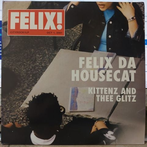 Felix Da Housecat – Kittenz And Thee Glitz LP PLAK