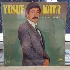 YUSUF KAYA - DÖNME SEVGİLİM LP PLAK