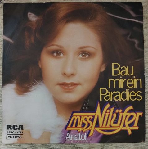 Miss Nilüfer – Bau Mir Ein Paradies / Anatol 45LİK PLAK