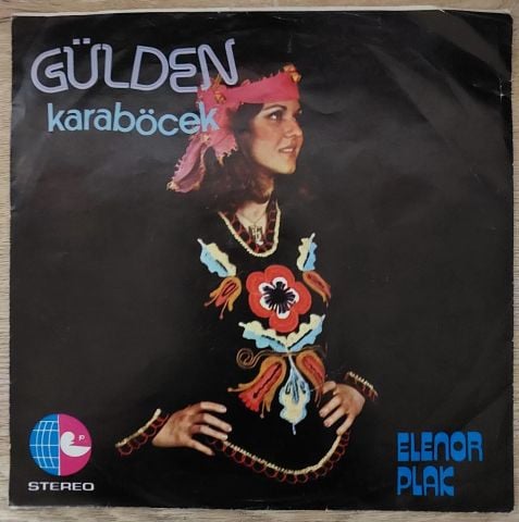 Gülden Karaböcek – Yalancısın / Ela Gözlüm 45LİK PLAK