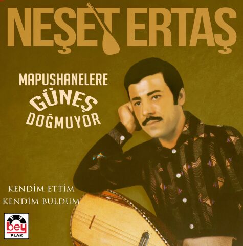 Neşet Ertaş - Mapushanelere Güneş Doğmuyor / Kendim Ettim Kendim Buldum LP PLAK