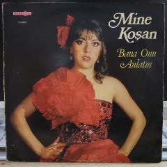 MİNE KOŞAN - BANA ONU ANLATIN LP PLAK