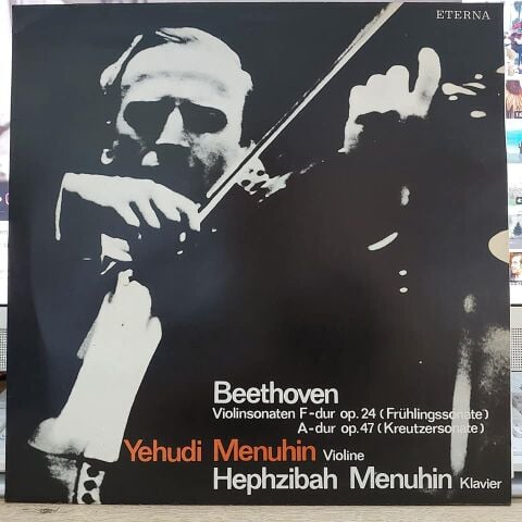 Beethoven Yehudi Menuhin, Hephzibah Menuhin – Violinsonaten F-dur Op. 24 Frühlingssonate A-dur Op. 47 Kreutzersonate LP PLAK