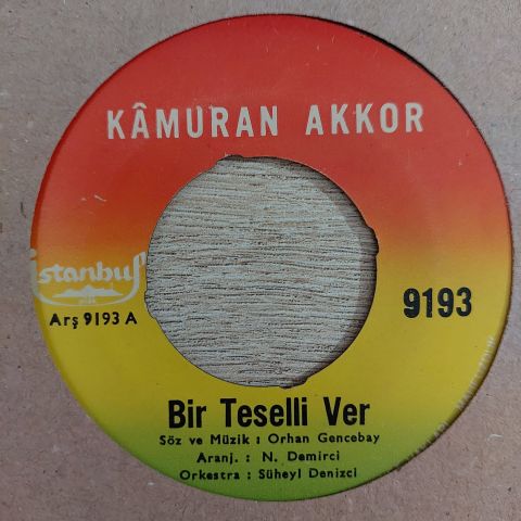 KAMURAN AKKOR - BİR TESELLİ VER 45LİK PLAK
