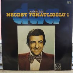 NECDET TOKATLIOĞLU - BESTELERİYLE 1 PLAK