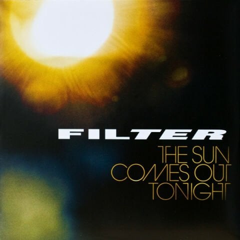 Filter (2) – The Sun Comes Out Tonight LP PLAK