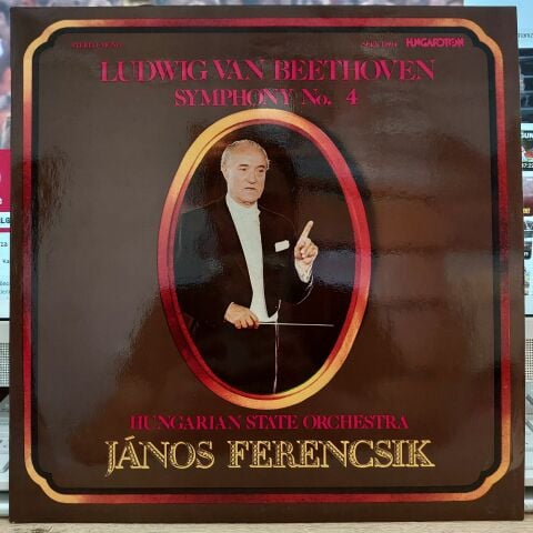 Ludwig van Beethoven, János Ferencsik, Hungarian State Orchestra – Symphony No. 4 LP PLAK