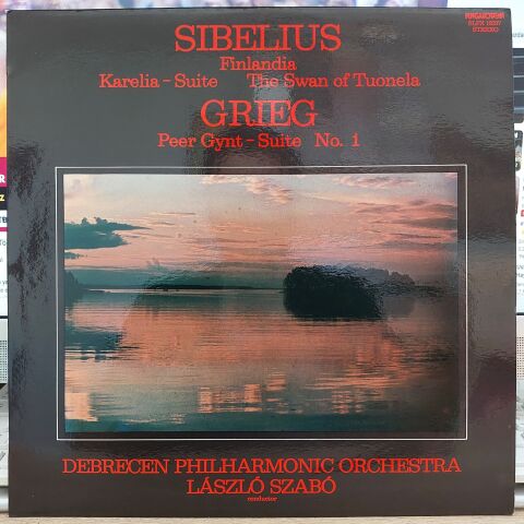 Sibelius* / Grieg* - László Szabó Conducting The Debrecen Philharmonic Orchestra – Finlandia, Karelia Suite, Peer Gynt - Suite No.1 LP PLAK