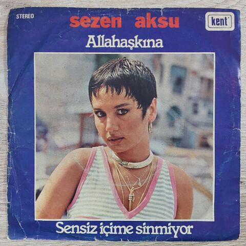 SEZEN AKSU - ALLAHAŞKINA 45LİK PLAK