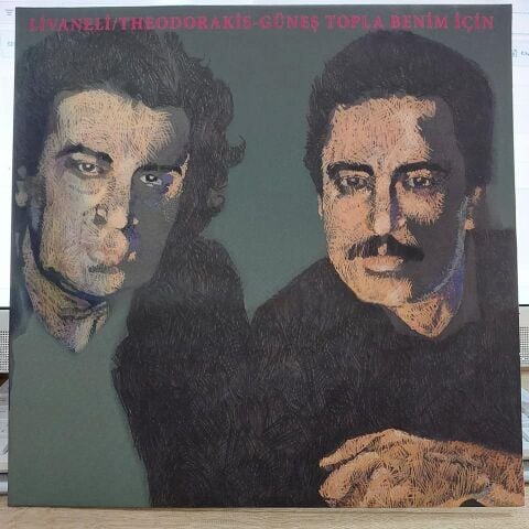 ﻿Zülfü Livaneli, Mikis Theodorakis - Güneş Topla Benim İçin LP PLAK