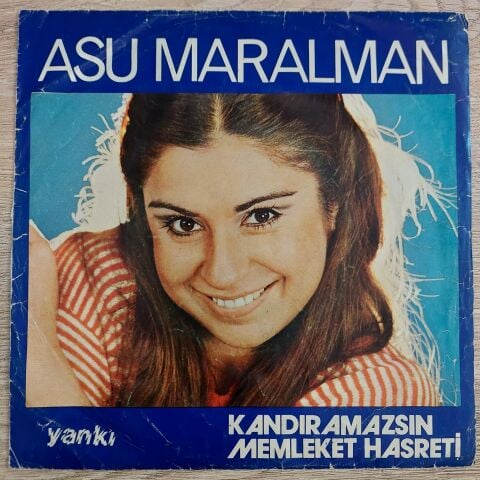 ASU MARALMAN - KANDIRAMAZSIN 45LİK PLAK