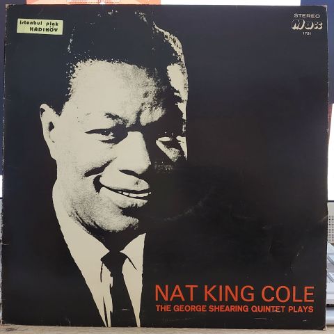 NAT KING COLE - THE GEORGE SHEARING QUINTET PLAYS LP PLAK