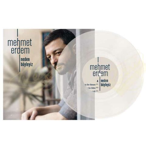 Mehmet Erdem - Neden Böyleyiz (Transparan Buz Renkli Plak) LP PLAK