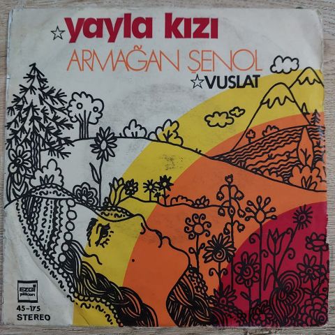 Armağan Şenol – Yayla Kızı / Vuslat 45LİK PLAK