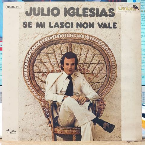 Julio Iglesias – Se Mi Lasci Non Vale LP PLAK