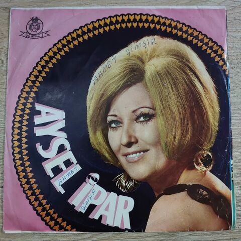 AYSEL İPAR - SİSLİ HATIRALAR 45LİK PLAK