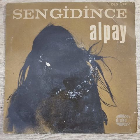 ALPAY - SEN GİDİNCE 45LİK PLAK