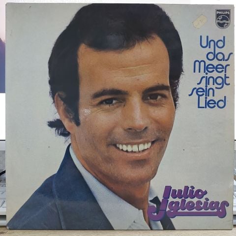 Julio Iglesias – Und Das Meer Singt Sein Lied LP PLAK