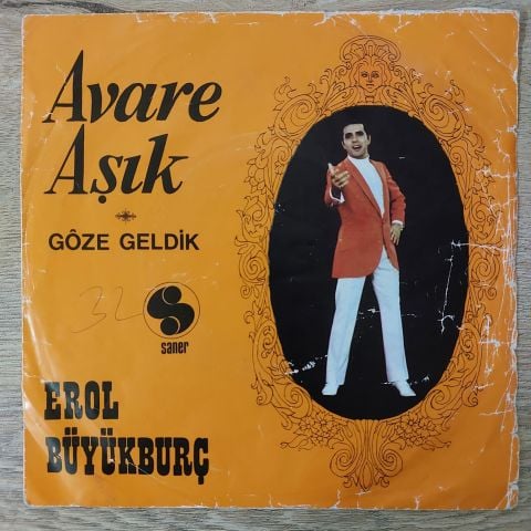 Erol Büyükburç – Avare Aşık / Göze Geldik 45LİK PLAK