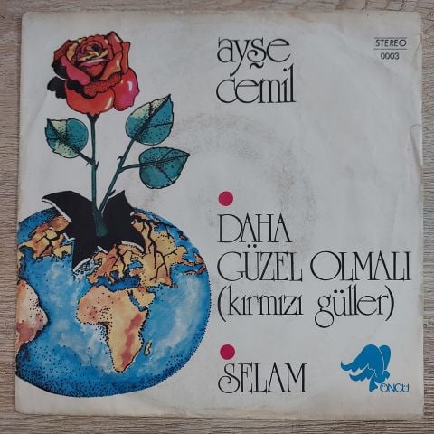 AYŞE CEMİL - DAHA GÜZEL OLMALI SELAM 45LİK PLAK