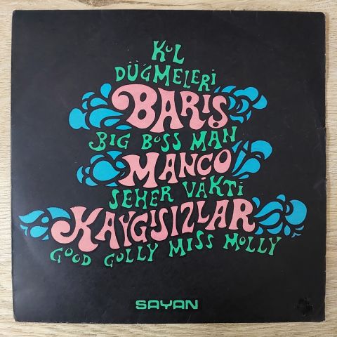 Barış Manço, Kaygısızlar – Kol Düğmeleri - Big Boss Man / Seher Vakti - Good Golly Miss Molly 45LİK PLAK...