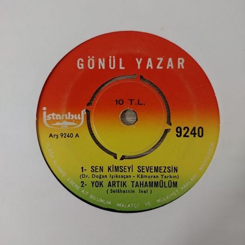 GÖNÜL YAZAR - SEN KİMSEYİ SEVEMEZSİN 4 ŞARKILIK 45LİK PLAK