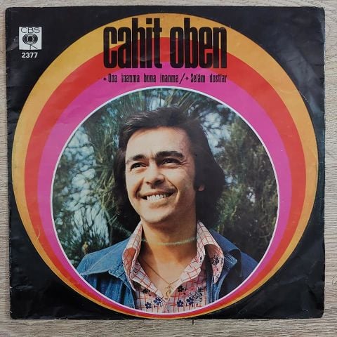 Cahit Oben – Ona İnanma Buna İnanma - Selam Dostlar 45LİK PLAK