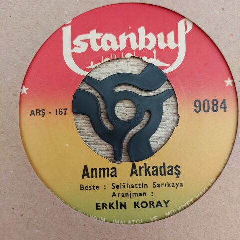 Erkin Koray – Anma Arkadaş / Anadoluda Sevdim 45LİK PLAK