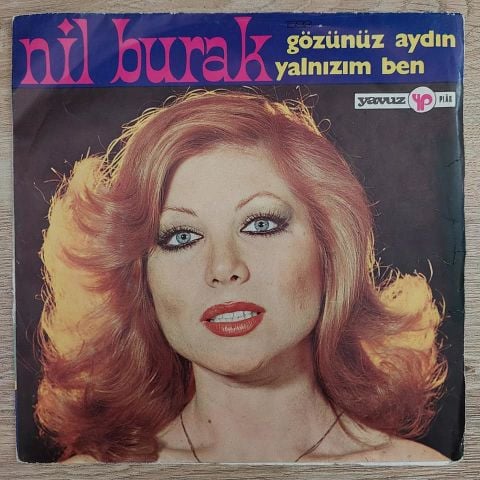 Nil Burak – Yalnızım Ben / Gözünüz Aydın 45LİK PLAK