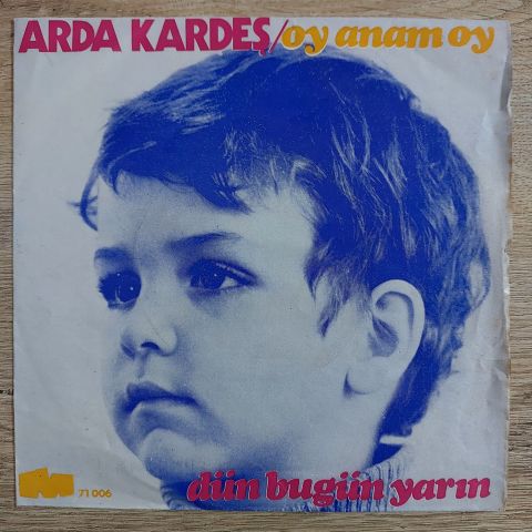 Arda Kardeş – Oy Anam Oy / Arda'nın Masalları 45LİK PLAK