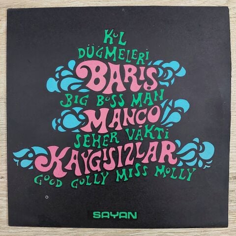 Barış Manço, Kaygısızlar – Kol Düğmeleri - Big Boss Man / Seher Vakti - Good Golly Miss Molly 45LİK PLAK