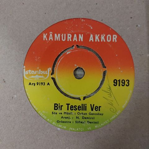 Kâmuran Akkor – Bir Teselli Ver / Tövbeler Olsun 45LİK PLAK
