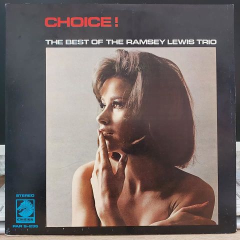 The Ramsey Lewis Trio – Choice! (The Best Of The Ramsey Lewis Trio)