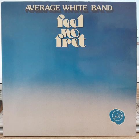 Average White Band – Feel No Fret LP PLAK