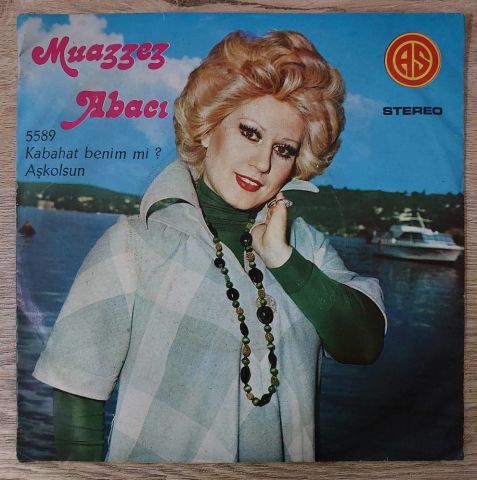 Muazzez Abacı – Kabahat Benim Mi? / Aşkolsun 45LİK PLAK