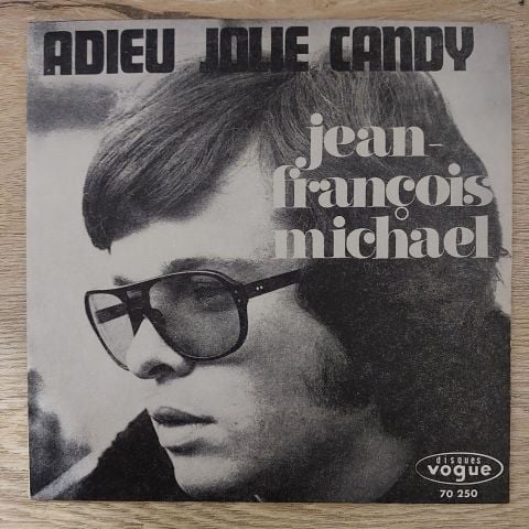 Jean-François Michael – Adieu Jolie Candy / Francine 45LİK PLAK