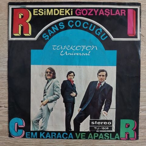 Cem Karaca Ve Apaşlar – Resimdeki Gözyaşları / Şans Çocuğu 45LİK PLAK