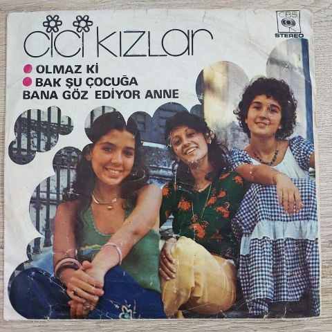 CİCİ KIZLAR OLMAZ Kİ 45LİK PLAK