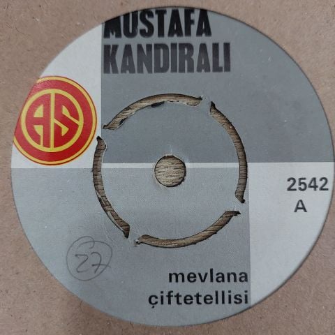 MUSTAFA KANDIRALI - MEVLANA ÇİFTETELLİSİ 45LİK PLAK