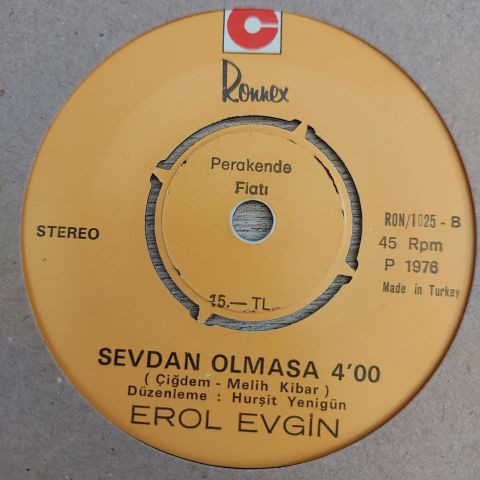 EROL EVGİN - İŞTE ÖYLE BİR ŞEY SEVDAN OLMASA 45LİK PLAK