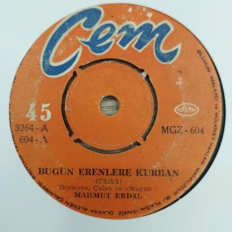 MAHMUT ERDAL - BUGÜN ERENLERE KURBAN 45LİK PLAK