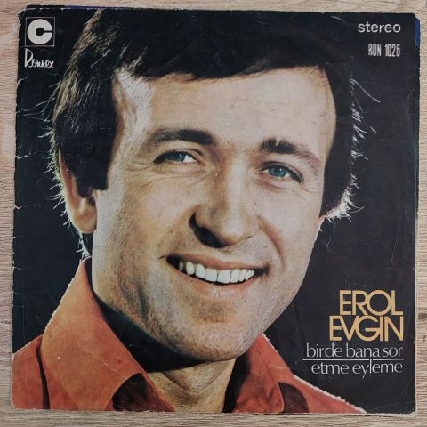 EROL EVGİN - BİRDE BANA SOR 45LİK PLAK