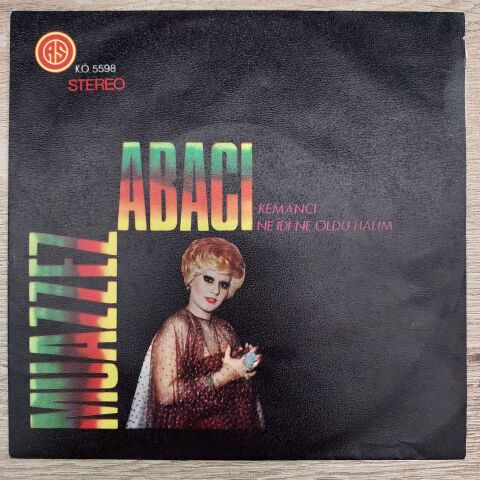 Muazzez Abacı – Kemancı / Ne İdi Ne Oldu Halim 45LİK PLAK