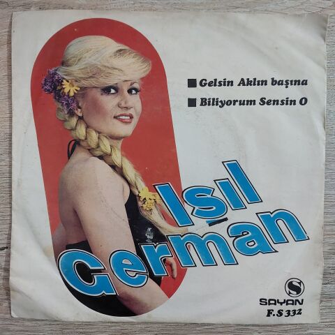 Işıl German – Gelsin Aklın Başına / Biliyorum Sensin O 45LİK PLAK