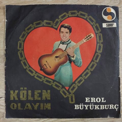 EROL BÜYÜKBURÇ - KÖLEN OLAYIM 45LİK PLAK