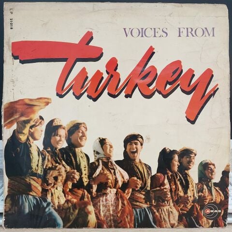 Yurttan Sesler Bağlama Ekibi Ve Korosu – Voices From Turkey = Türkiye'den Sesler LP PLAK