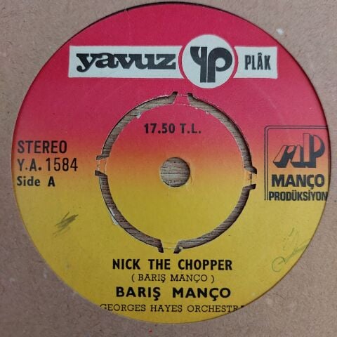 Barış Manço & George Hayes Orchestra – Nick The Chopper / Lonely Man 45LİK PLAK